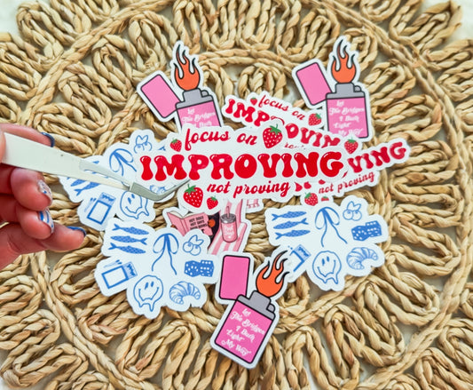 Focus on Improving not Proving Sticker