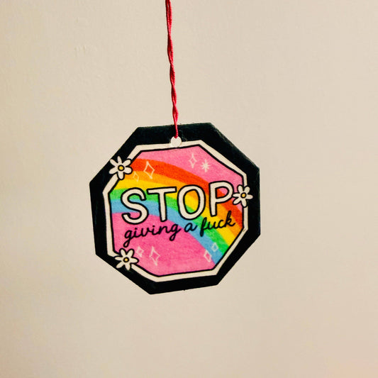 Car Air Freshener, Stop Giving A